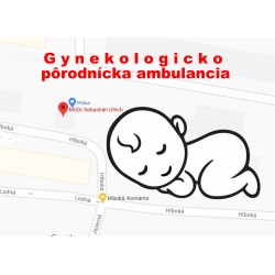 Gynekologicko - pôrodnícka ambulancia, szülészet-nőgyógyászati szakrendelő